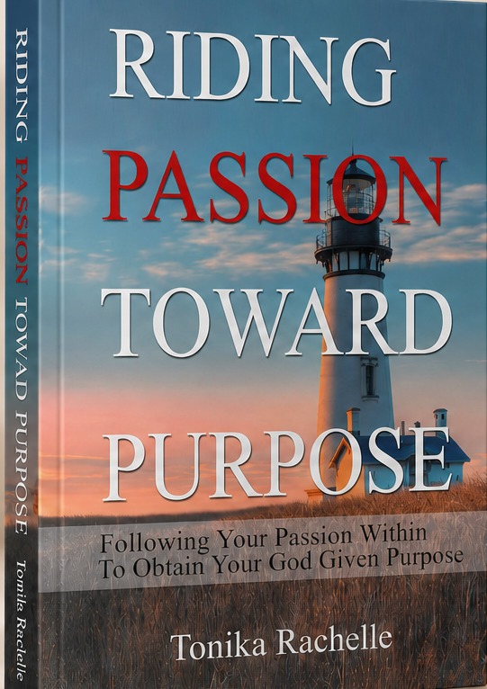 Riding Passion Toward Purpose book cover by Tonika Rachelle